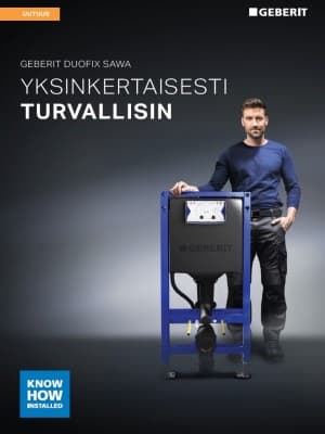 Geberit Duofix SAWA - Yksinkertaisesti turvallisin Geberit Duofix SAWA - Yksinkertaisesti turvallisin